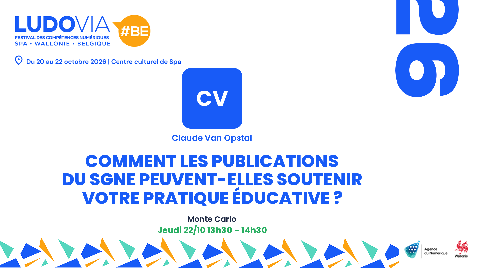 Comment les publications du SGNE peuvent-elles soutenir votre pratique éducative ? — Claude Van Opstal — Jeudi 22/10 13h30 – 14h30