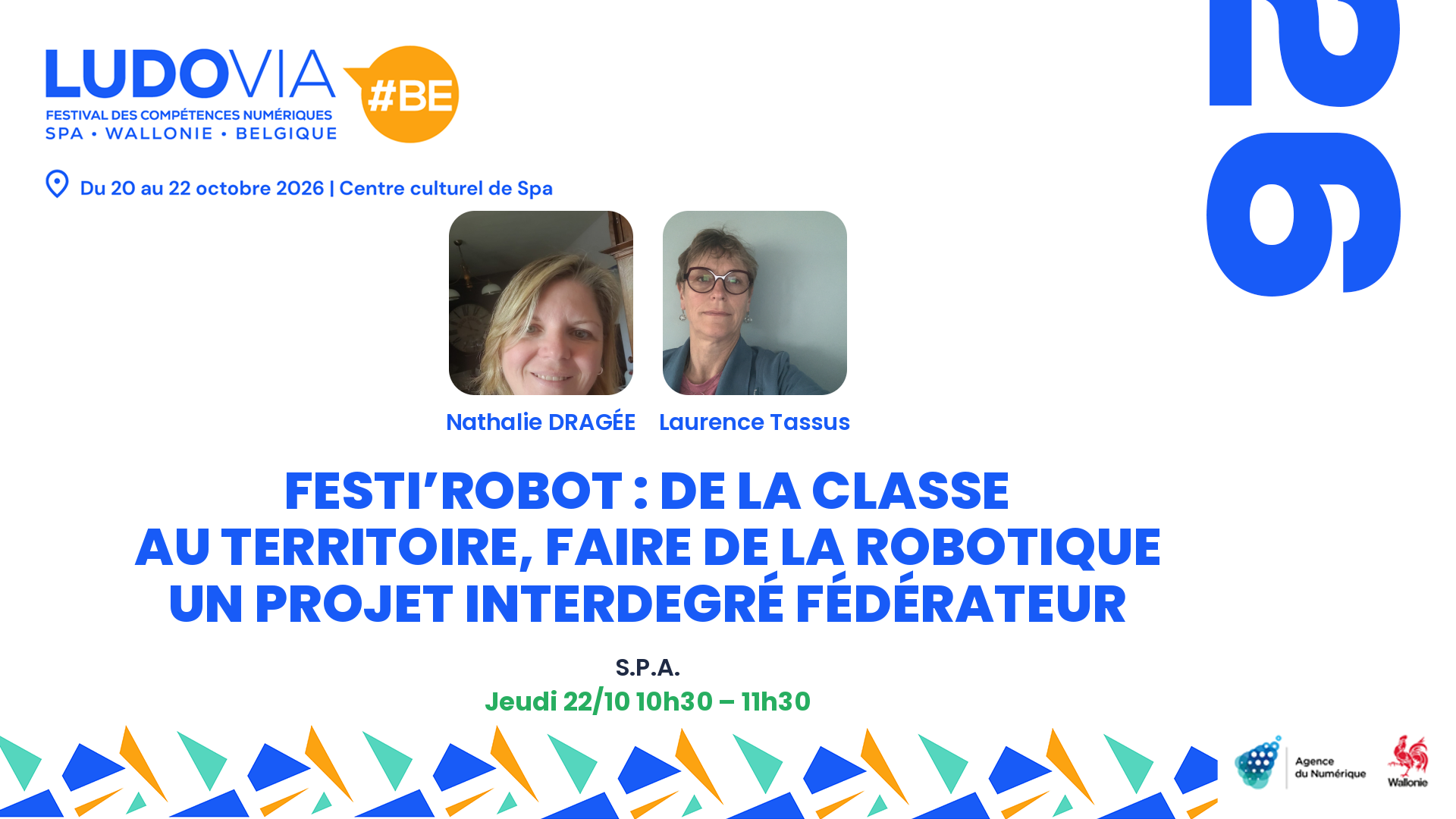 Festi’Robot : de la classe au territoire, faire de la robotique un projet interdegré fédérateur — Nathalie DRAGÉE, Laurence Tassus — Jeudi 22/10 10h30 – 11h30