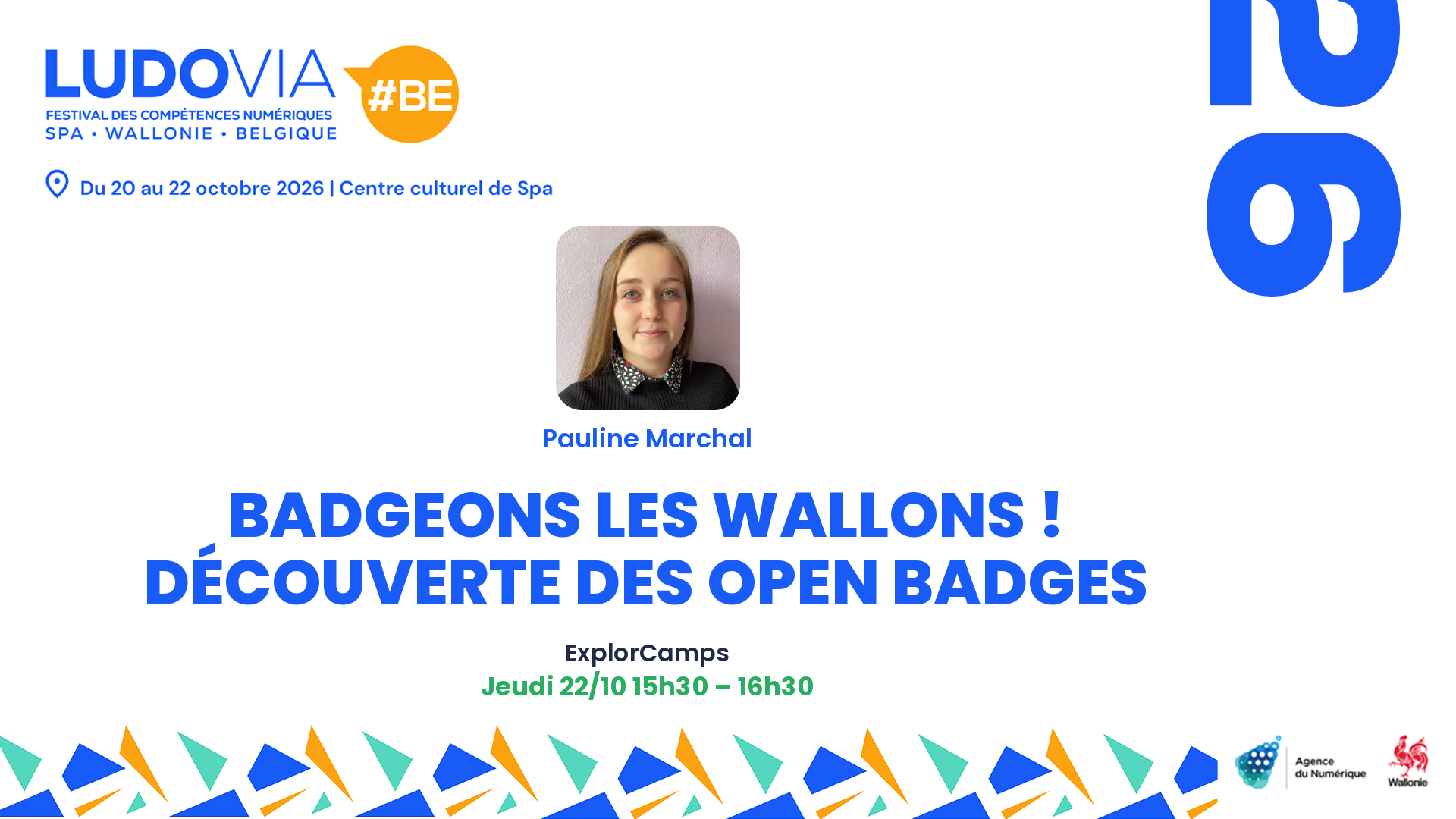 Badgeons les Wallons ! Découverte des Open Badges — Pauline Marchal — Jeudi 22/10 15h30 – 16h30