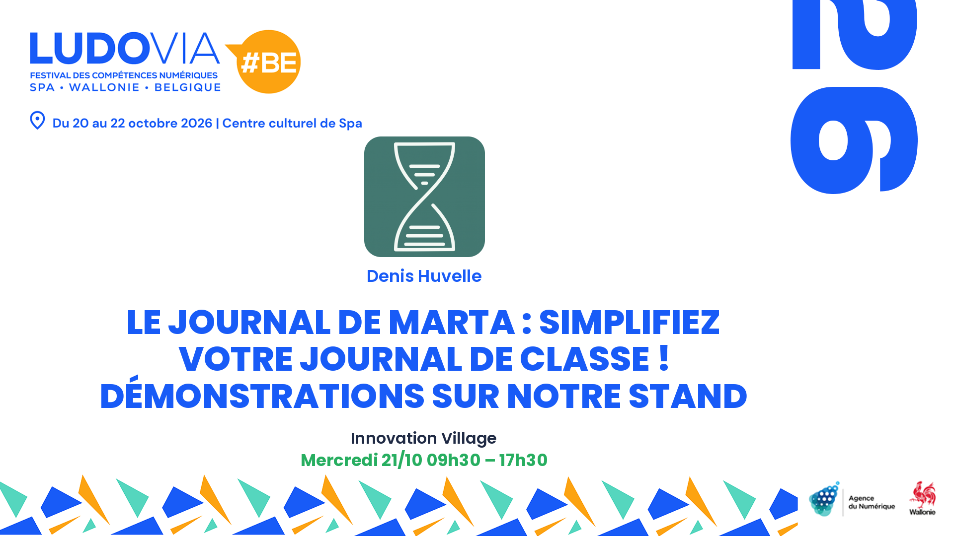 Le Journal de Marta : simplifiez votre journal de classe ! Démonstrations sur notre stand — Denis Huvelle — Mercredi 21/10 09h30 – 17h30