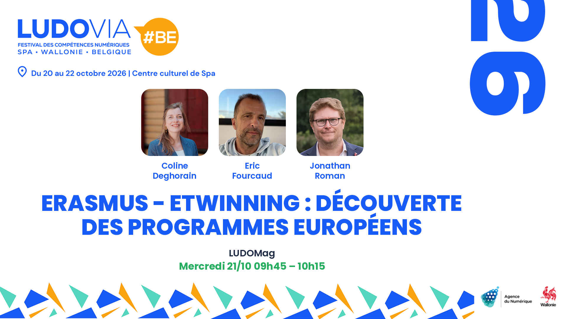 Erasmus - eTwinning : Découverte des programmes européens — Coline Deghorain, Eric Fourcaud, Jonathan Roman — Mercredi 21/10 09h45 – 10h15