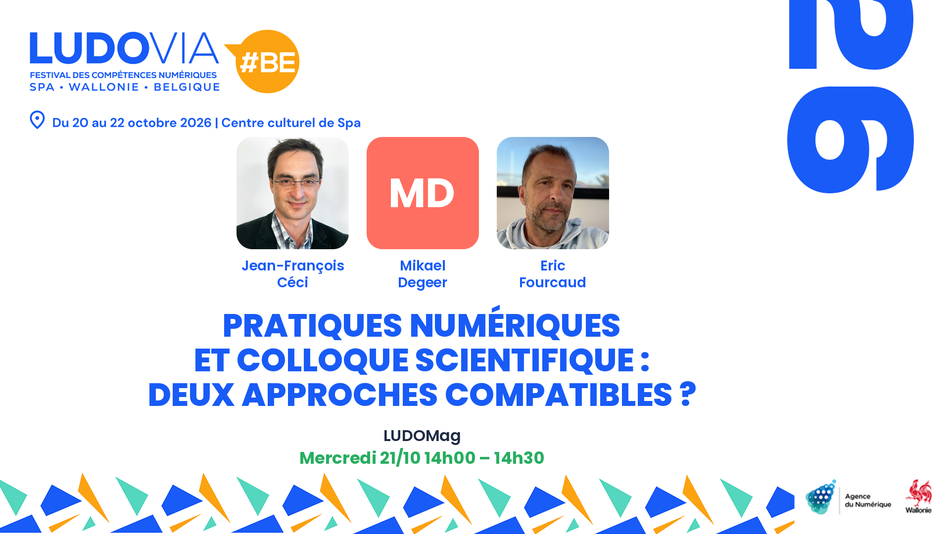 Pratiques numériques et colloque scientifique : deux approches compatibles ? — Jean-François Céci, Mikael Degeer, Eric Fourcaud — Mercredi 21/10 14h00 – 14h30